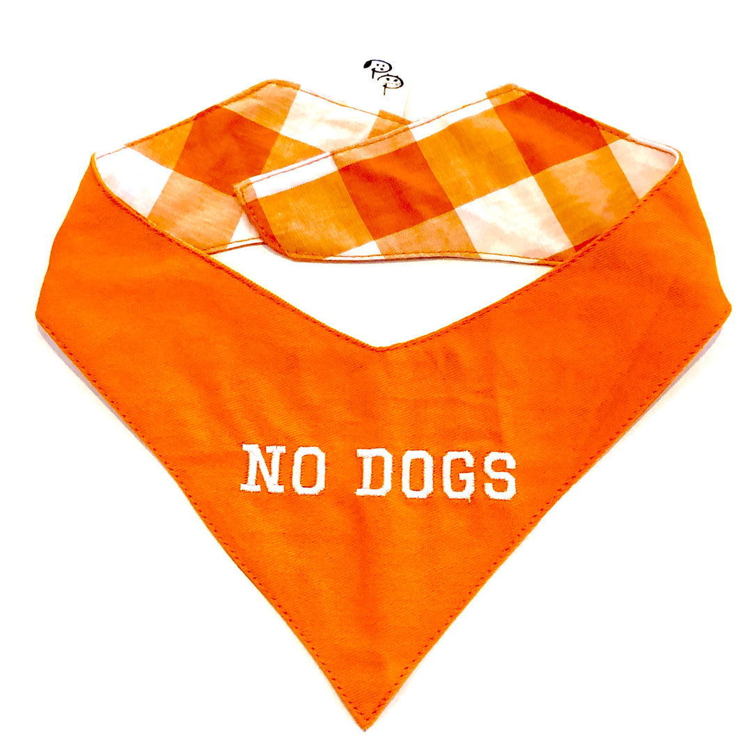 NO DOGS ORANGE - DOG BANDANA - Pet Pouch